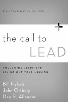 Paperback The Call to Lead: Following Jesus and Living Out Your Mission Book