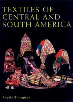 Hardcover Textiles of Central and South America Book