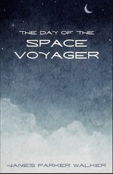 Paperback The Day of the Space Voyager Book