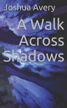 Paperback A Walk Across Shadows Book