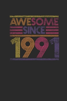 Paperback Awesome Since 1991: Graph Paper Notebook - Birthday Gift or Anniversary Gift Idea Book