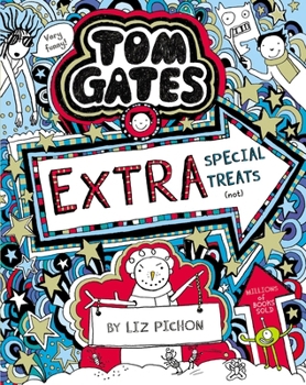 Extra Special Treats (...not) - Tom Gates - Book #6 of the Tom Gates