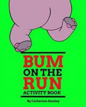 Paperback Bum on the Run Activity Book: Activity Book