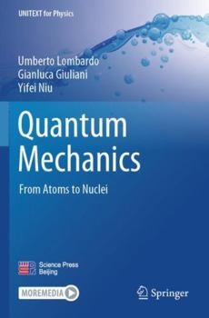 Paperback Quantum Mechanics: From Atoms to Nuclei Book