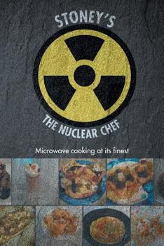 Paperback Stoney's The Nuclear Chef Book