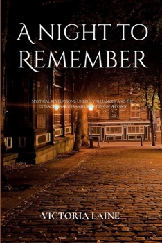 Paperback A Night to Remember: Mystical Revelations, Unlikely Alliances, and the Extraordinary Transformation of a Town [Large Print] Book