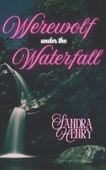 Paperback Werewolf Under the Waterfall: A Sapphic Shifter Second Chance Home Renovation Small Town Romance Book