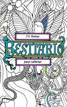 Paperback Bestiario: para colorear [Spanish] Book