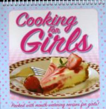 Spiral-bound Cooking for Girls Book