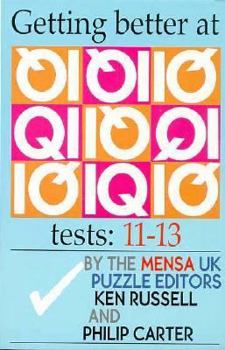 Getting Better at IQ Tests 11-13: The Mensa Uk Puzzle Editors