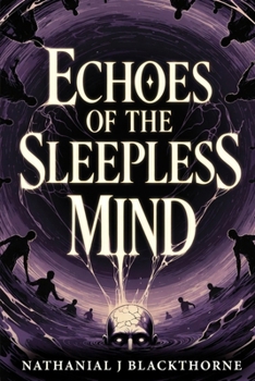Paperback Echoes of the Sleepless Mind Book