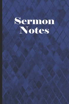 Paperback Sermon Notes: Diamond Blue Sermon Notebook For Men. Journal for Saturday or Sunday Service. Reflect on what was taught and take acti Book