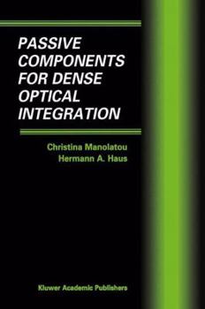 Paperback Passive Components for Dense Optical Integration Book