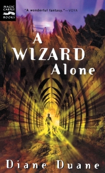 A Wizard Alone - Book #6 of the Young Wizards