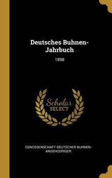 Hardcover Deutsches Buhnen-Jahrbuch: 1898 [German] Book