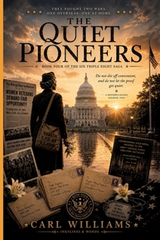 The Quiet Pioneers: A Novel of the 6888th Central Postal Directory Battalion (The Six Triple Eight Saga)