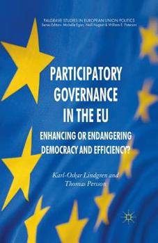Paperback Participatory Governance in the EU: Enhancing or Endangering Democracy and Efficiency? Book