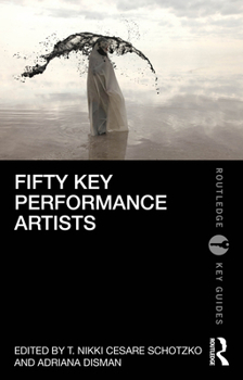 Paperback Fifty Key Performance Artists Book