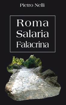 Hardcover Roma Salaria Falacrina [Italian] Book