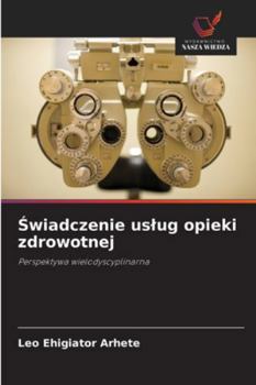 Paperback Świadczenie uslug opieki zdrowotnej [Polish] Book