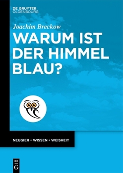 Paperback Warum Ist Der Himmel Blau? [German] Book