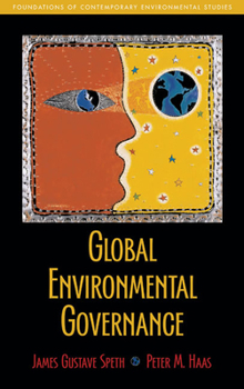 Paperback Global Environmental Governance: Foundations of Contemporary Environmental Studies Book