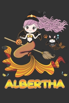 Paperback Albertha: Albertha Halloween Beautiful Mermaid Witch Want To Create An Emotional Moment For Albertha?, Show Albertha You Care Wi Book