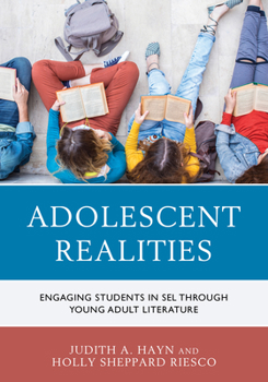 Paperback Adolescent Realities: Engaging Students in SEL through Young Adult Literature Book