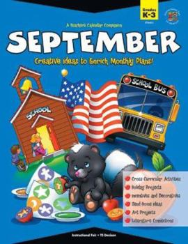 Mass Market Paperback A Teacher's Calendar Companion, September: Creative Ideas to Enrich Monthly Plans! Book