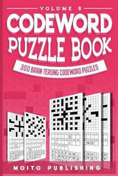 300 Brain Teasing Codeword Puzzles, Volume 5 - Book  of the Codeword Puzzle Book