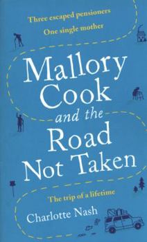 Paperback Mallory Cook and the Road Not Taken Book