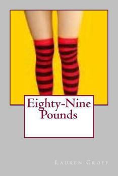 Paperback Eighty-Nine Pounds Book