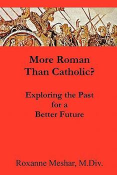Paperback More Roman Than Catholic Book