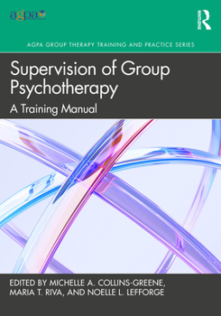 Paperback Supervision of Group Psychotherapy: A Training Manual Book