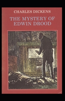 Paperback The Mystery of Edwin Drood: Charles Dickens (Classics, Literature, History & Criticism) [Annotated] Book