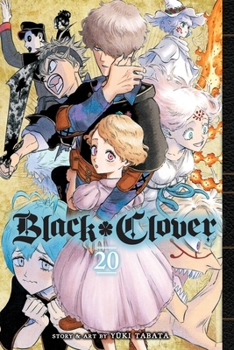 Black Clover, Vol. 20 - Book #20 of the  [Black Clover]