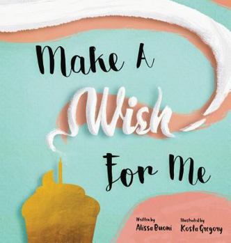 Hardcover Make A Wish For Me Book