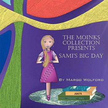 Paperback The Moinks Collection Presents: Sami's Big Day Book