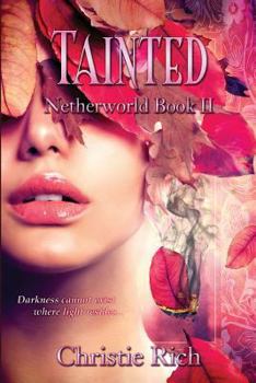 Paperback Tainted (Netherworld Book II): Netherworld Book II Book