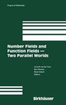 Hardcover Number Fields and Function Fields - Two Parallel Worlds Book