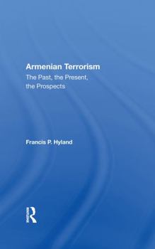 Paperback Armenian Terrorism: The Past, the Present, the Prospects Book