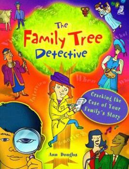 Hardcover The Family Tree Detective: Cracking the Case of Your Family's Story Book