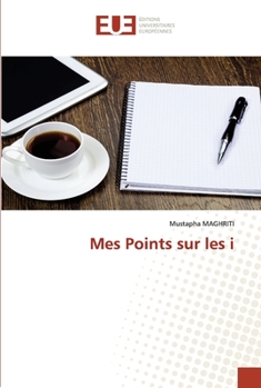 Paperback Mes Points sur les i [French] Book