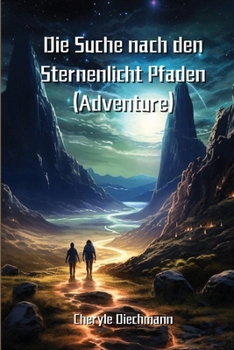 Paperback Die Suche nach den Sternenlicht Pfaden (Adventure) [German] Book