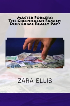 Paperback Master Forgers: The Greenhalgh Family: Does Crime Really Pay? Book