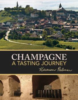 Paperback Champagne - A Tasting Journey by Kaaren Palmer (2016-08-02) Book