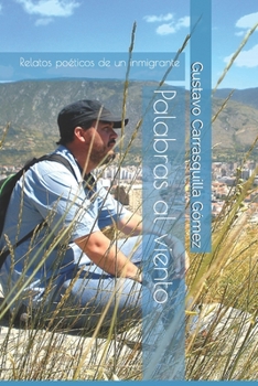 Paperback Palabras al viento: Relatos poéticos de un inmigrante [Spanish] Book