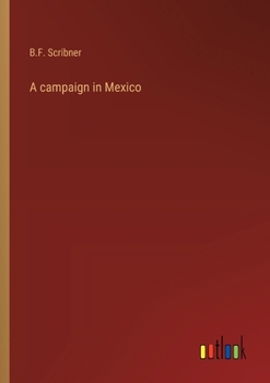 Paperback A campaign in Mexico Book