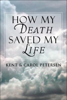 Paperback How My Death Saved My Life Book