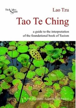 Paperback Tao Te Ching: a guide to the interpretation of the foundational book of Taoism Book